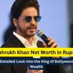 Shahrukh Khan Net Worth in Rupees